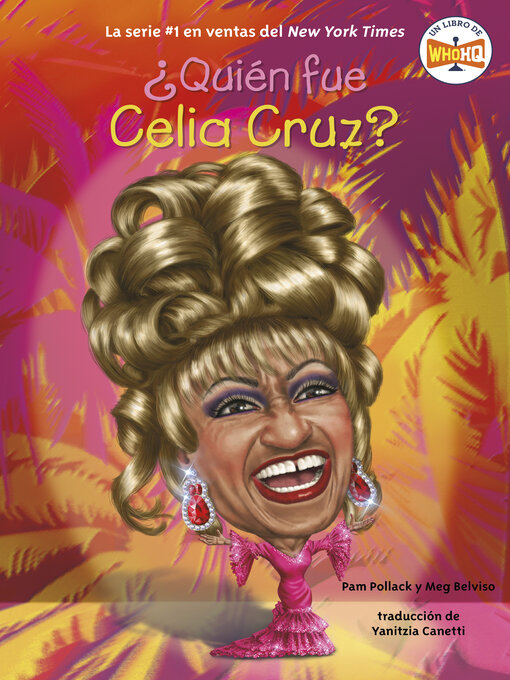 Title details for ¿Quién fue Celia Cruz? by Pam Pollack - Wait list